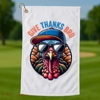 Give Thanks Bro Turkey Thankful Thanksgiving Golf Towel thumb 1