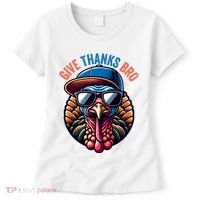 Give Thanks Bro Turkey Thankful Thanksgiving Women's T-Shirt thumb 0