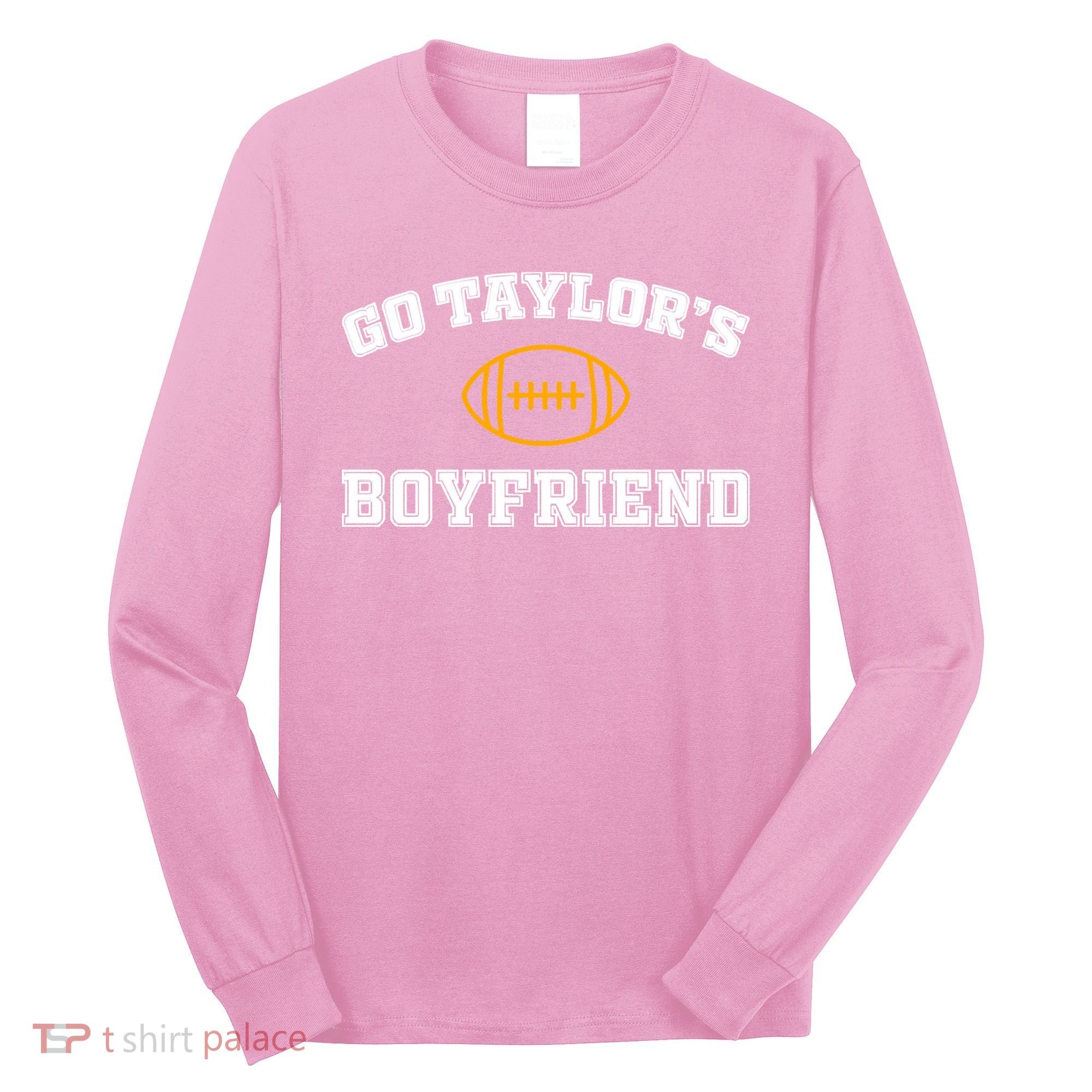 Go Taylor&39;S Boyfriend Long Sleeve Shirt