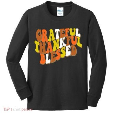 Grateful Thankful Blessed Retro Thanksgiving Kids Long Sleeve Shirt
