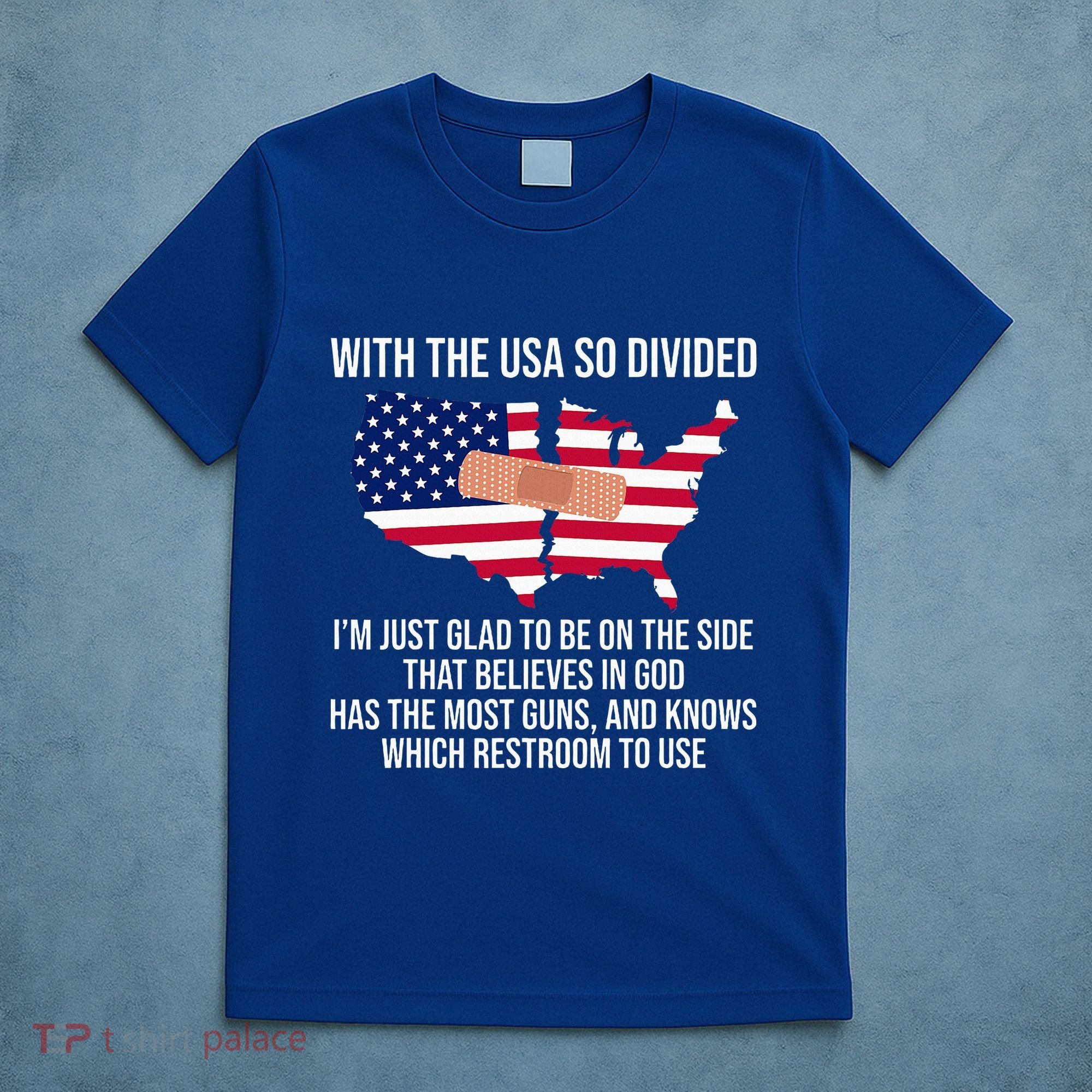 Glad To Be On The Side That Believes In God & Has Most Guns T-Shirt