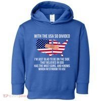 Glad To Be On The Side That Believes In God & Has Most Guns Toddler Hoodie thumb 0