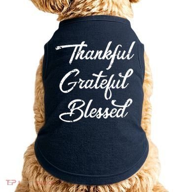 Grateful Thankful & Blessed Thanksgiving Doggie Tank
