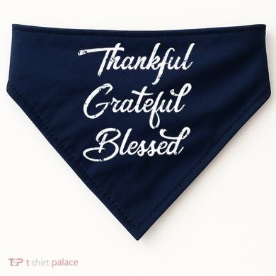 Grateful Thankful & Blessed Thanksgiving USA-Made Doggie Bandana