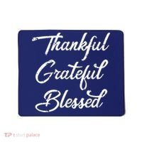 Grateful Thankful & Blessed Thanksgiving Mousepad thumb 0