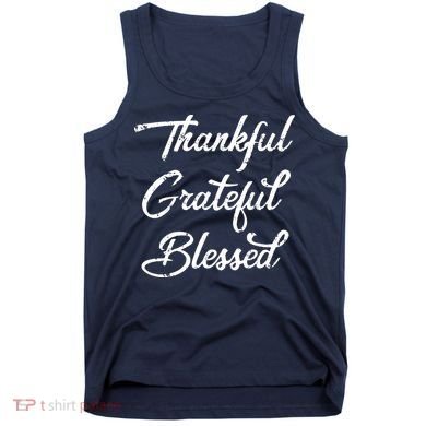 Grateful Thankful & Blessed Thanksgiving Tank Top