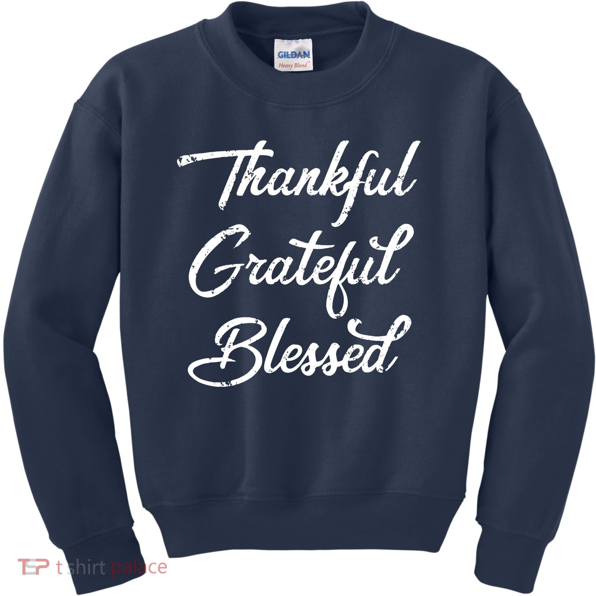 Grateful Thankful & Blessed Thanksgiving Kids Sweatshirt