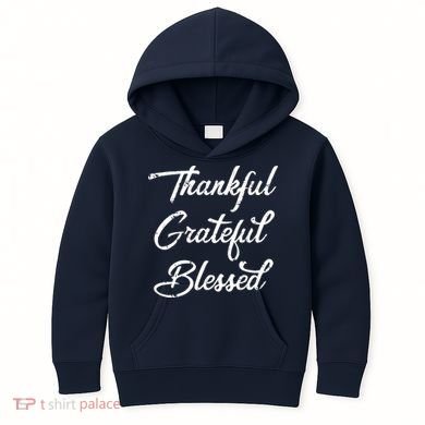 Grateful Thankful & Blessed Thanksgiving Kids Hoodie