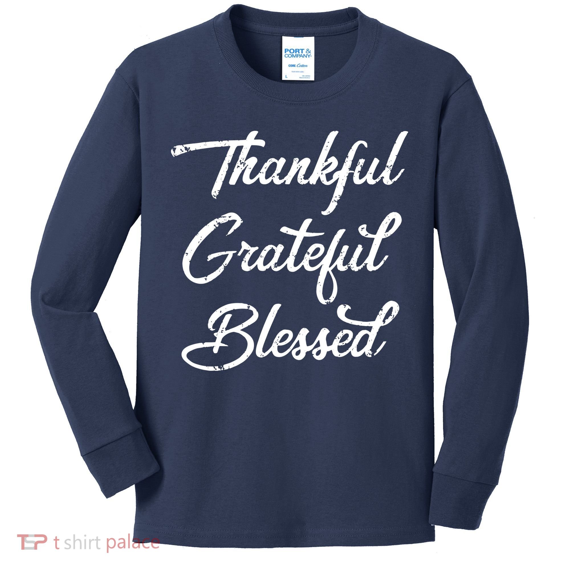 Grateful Thankful & Blessed Thanksgiving Kids Long Sleeve Shirt