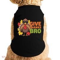 Give Thanks Bro Cute Turkey Thankful Thanksgiving Doggie Tank thumb 0