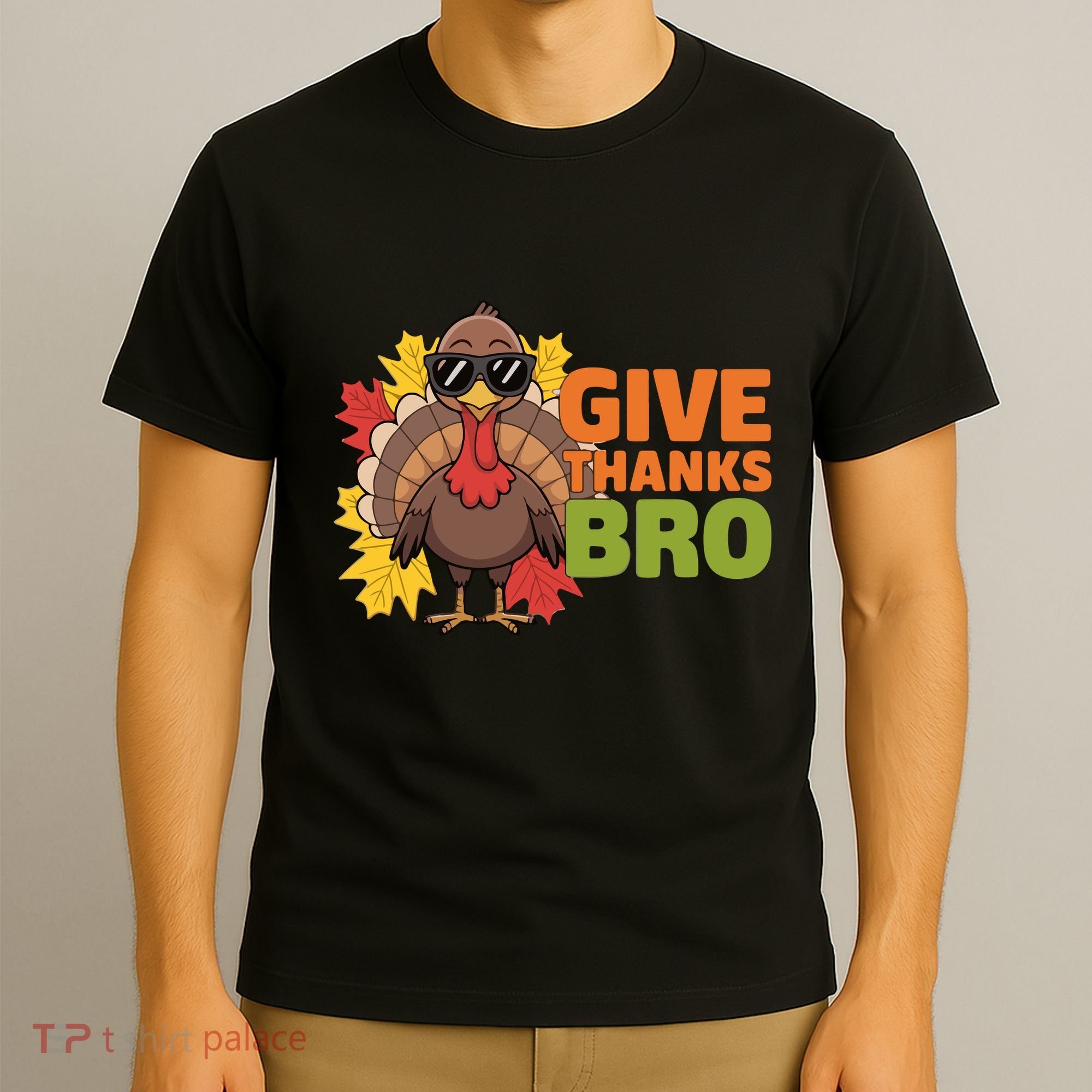 Give Thanks Bro Cute Turkey Thankful Thanksgiving T-Shirt