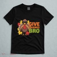 Give Thanks Bro Cute Turkey Thankful Thanksgiving T-Shirt thumb 5