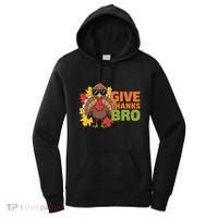 Give Thanks Bro Cute Turkey Thankful Thanksgiving Women's Hoodie thumb 0