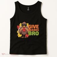 Give Thanks Bro Cute Turkey Thankful Thanksgiving Tank Top thumb 2