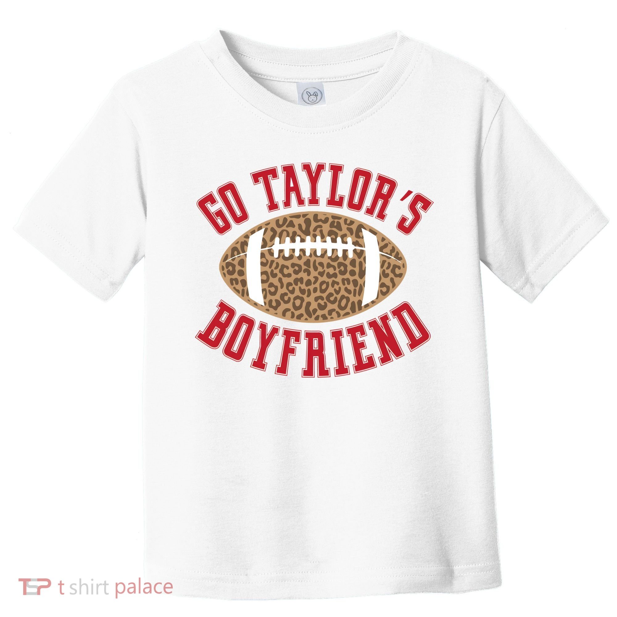 Go TS Boyfriend Funny Football Team Toddler T-Shirt