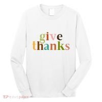 Give Thanks Be Thankful Thankgiving Long Sleeve Shirt thumb 0