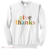 Give Thanks Be Thankful Thankgiving Sweatshirt thumb 0