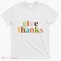 Give Thanks Be Thankful Thankgiving T-Shirt thumb 0
