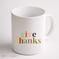 Give Thanks Be Thankful Thankgiving Coffee Mug thumb 1