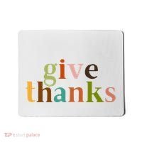 Give Thanks Be Thankful Thankgiving Mousepad thumb 0