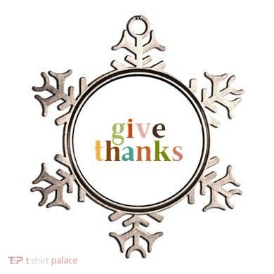 Give Thanks Be Thankful Thankgiving Ornament