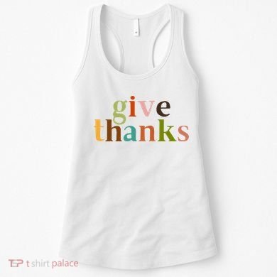 Give Thanks Be Thankful Thankgiving Women's Tank Top