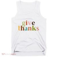 Give Thanks Be Thankful Thankgiving Tank Top thumb 0