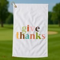 Give Thanks Be Thankful Thankgiving Golf Towel thumb 1