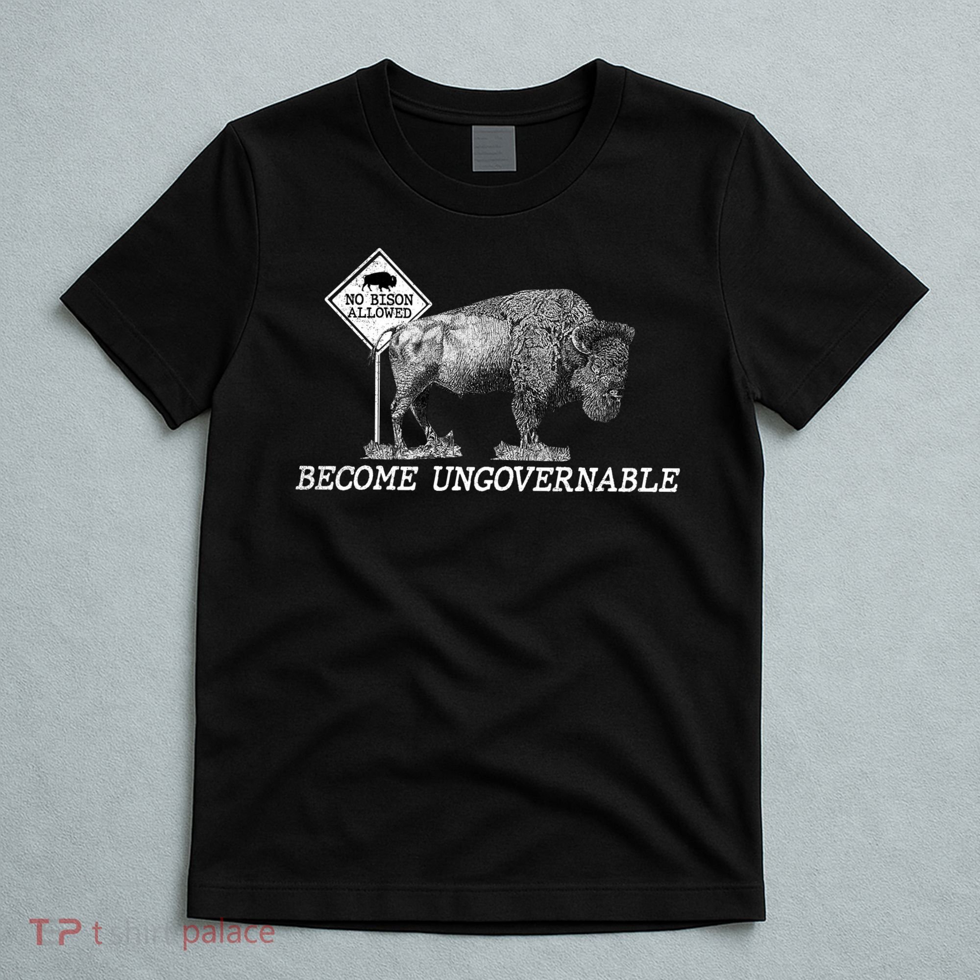 Garand Thumb Become UnGovernable Bison T-Shirt