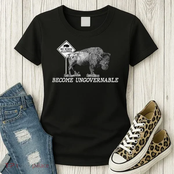 Garand Thumb Become UnGovernable Bison Women's T-Shirt