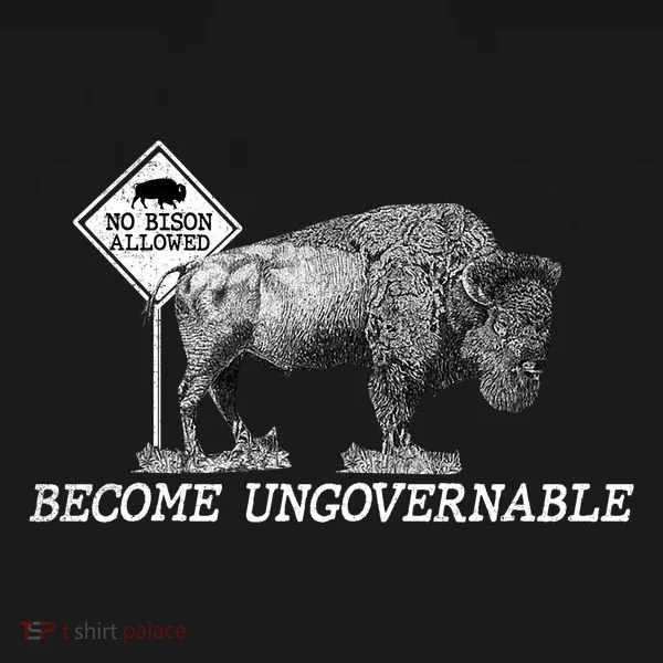 Garand Thumb Become UnGovernable Bison Women's T-Shirt