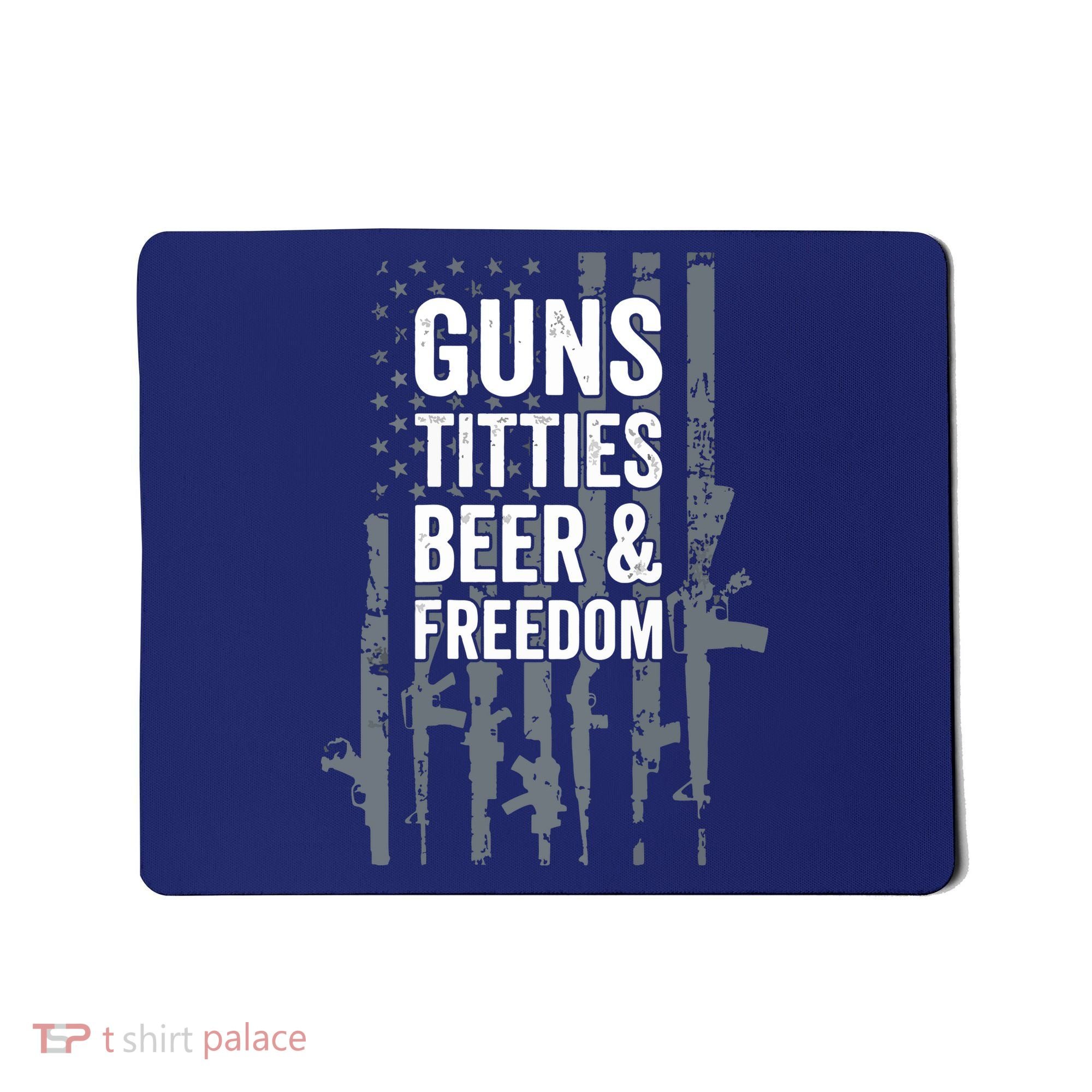 Guns Titties Beer & Freedom Funny Drinking USA Flag Mousepad