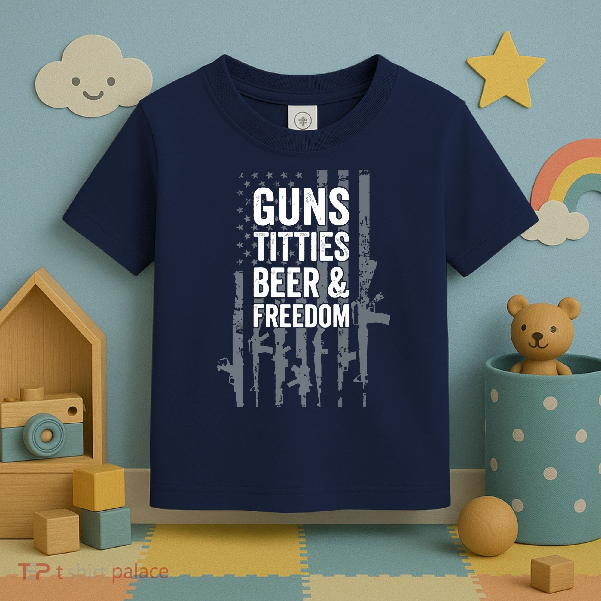 Guns Titties Beer & Freedom Funny Drinking USA Flag Toddler T-Shirt