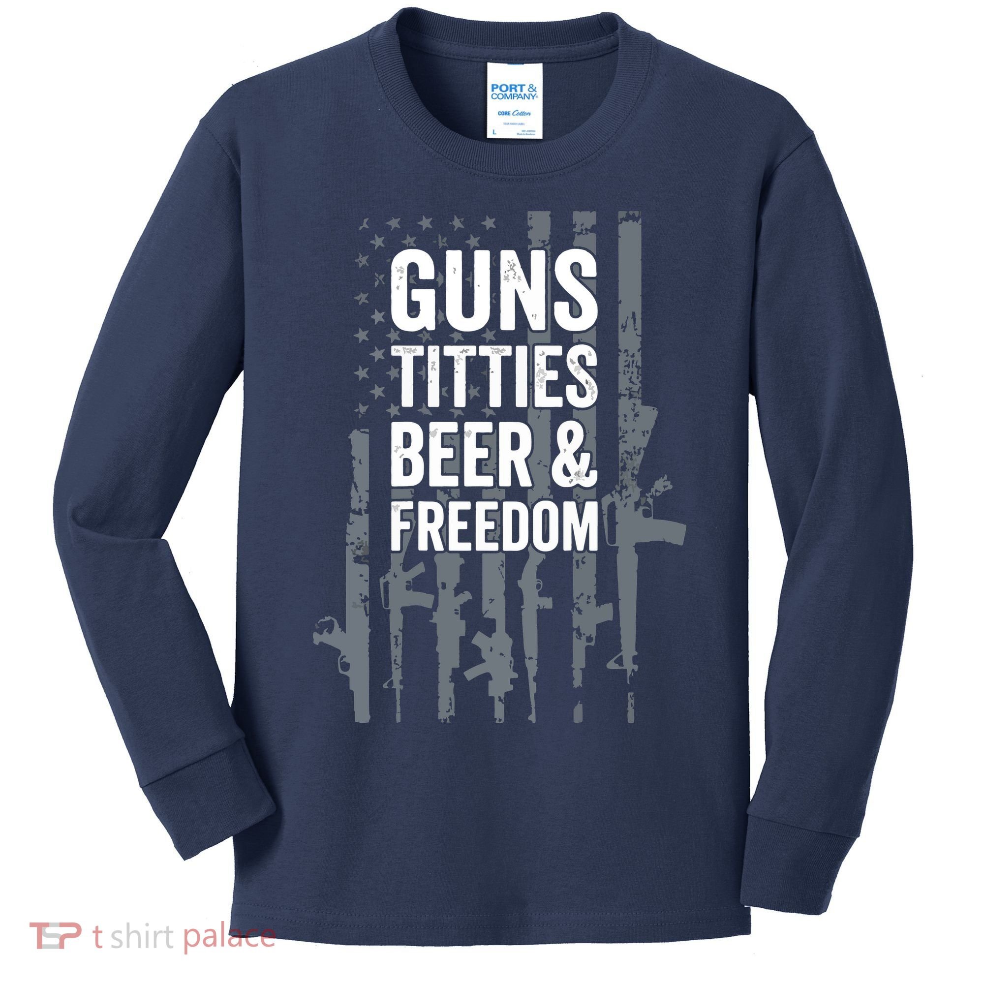 Guns Titties Beer & Freedom Funny Drinking USA Flag Kids Long Sleeve Shirt