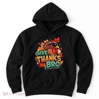 Give Thanks Bro Cute Turkey Thankful Thanksgiving Hoodie thumb 0