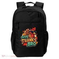 Give Thanks Bro Cute Turkey Thankful Thanksgiving Backpack thumb 0