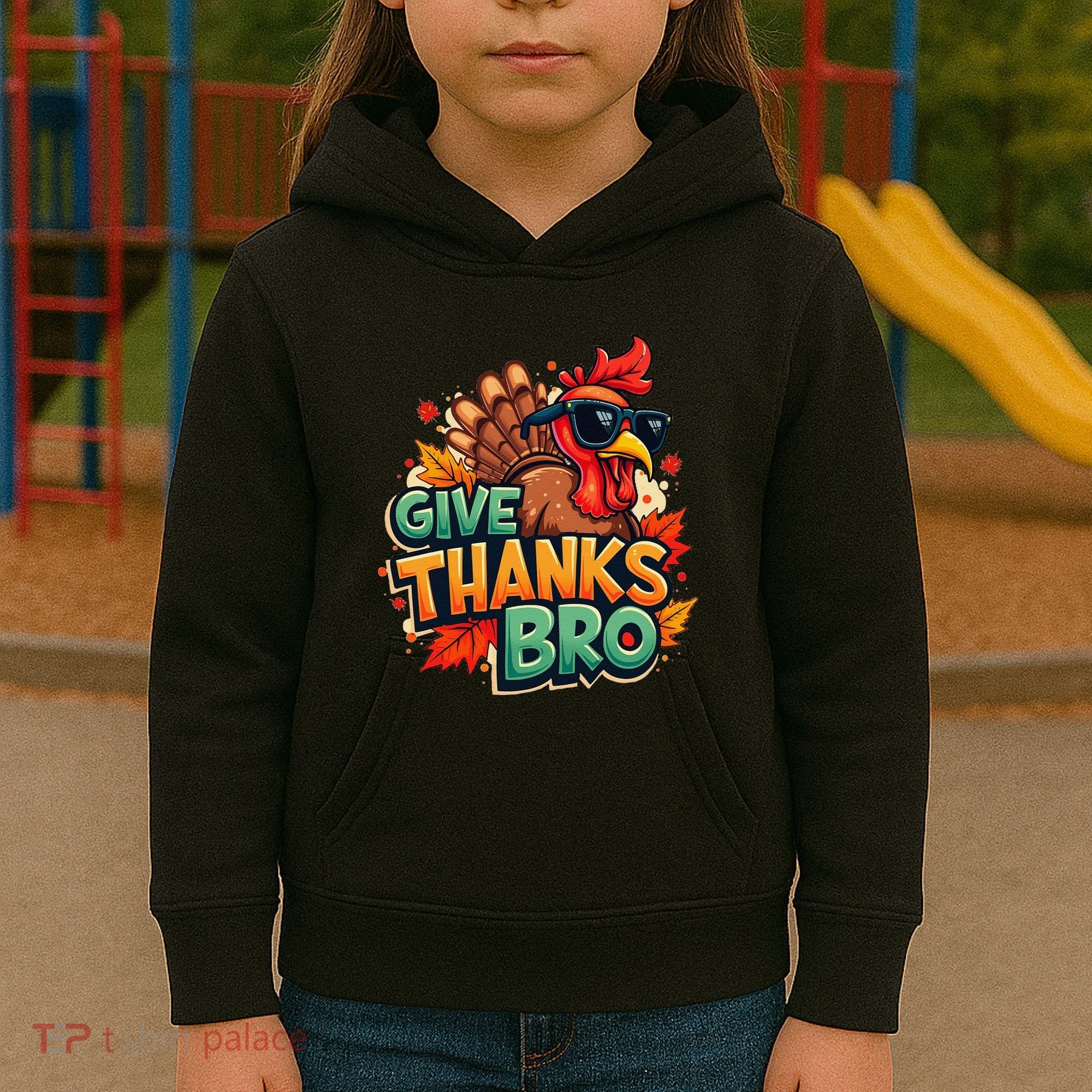 Give Thanks Bro Cute Turkey Thankful Thanksgiving Kids Hoodie