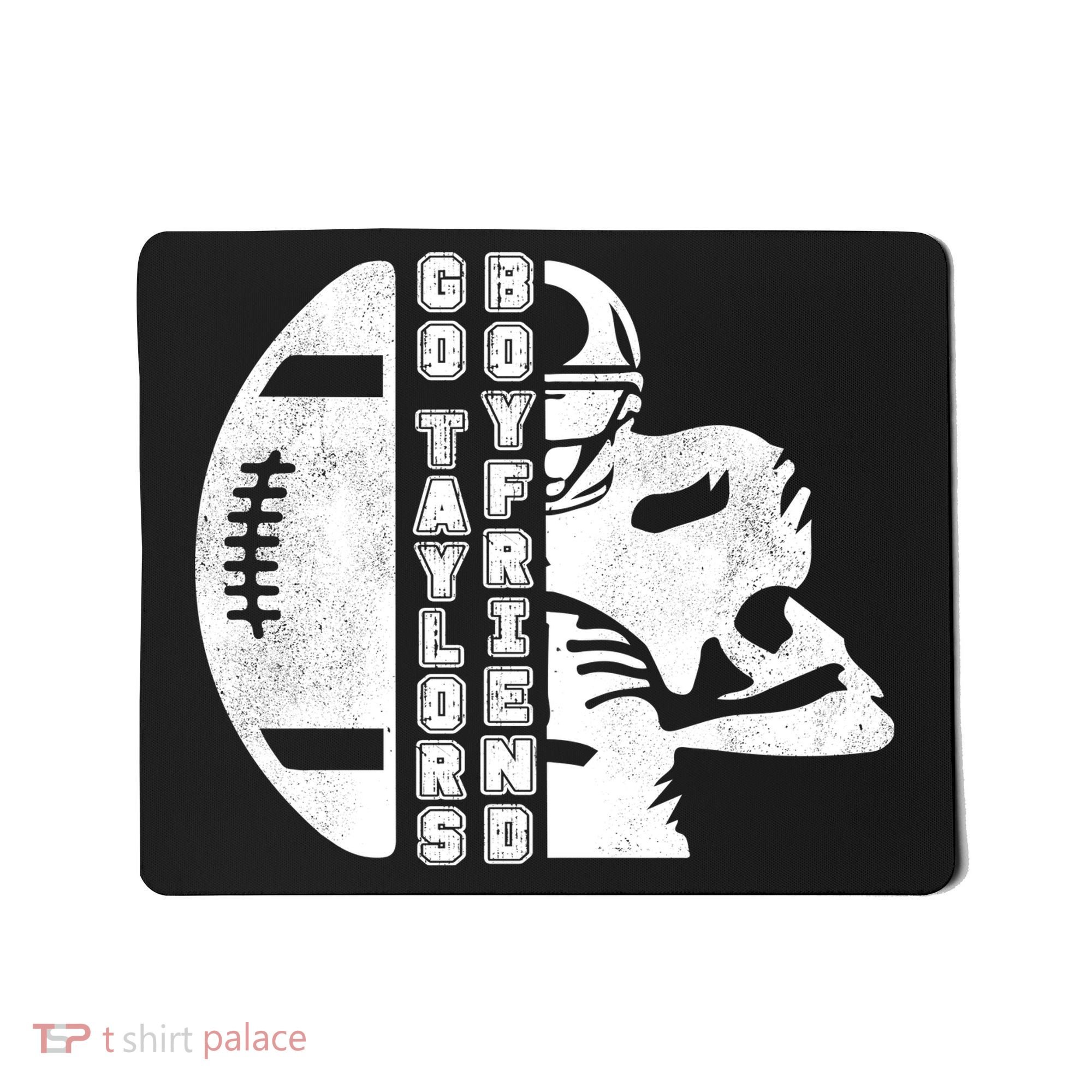 Go Taylors Boyfriend Funny Football Mousepad