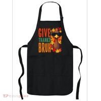 Give Thanks Bruh Funny Thanksgiving Turkey Thankful Bruh Gift Apron thumb 0