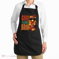 Give Thanks Bruh Funny Thanksgiving Turkey Thankful Bruh Gift Apron thumb 2