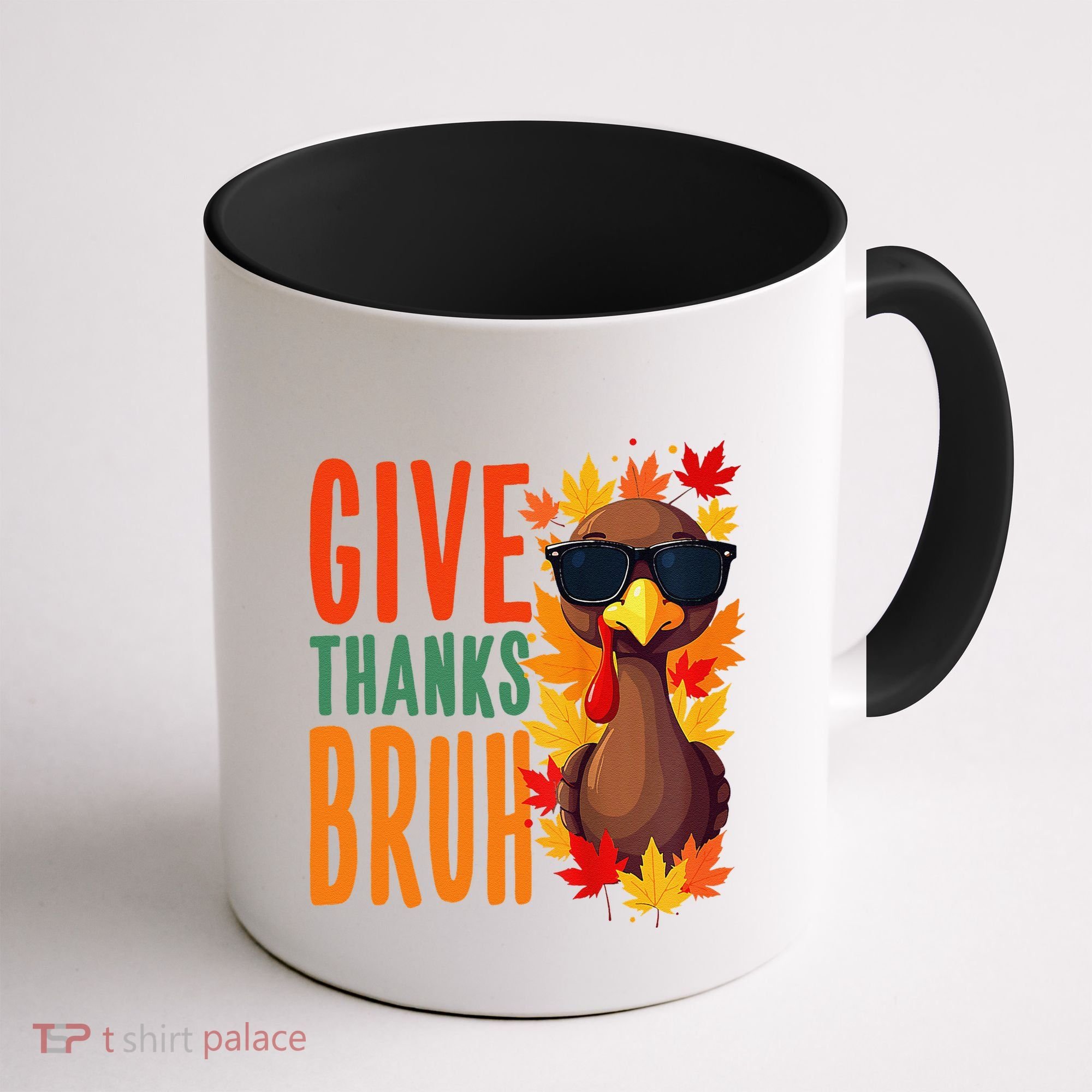 Give Thanks Bruh Funny Thanksgiving Turkey Thankful Bruh Gift Coffee Mug