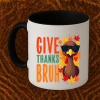 Give Thanks Bruh Funny Thanksgiving Turkey Thankful Bruh Gift Coffee Mug thumb 2