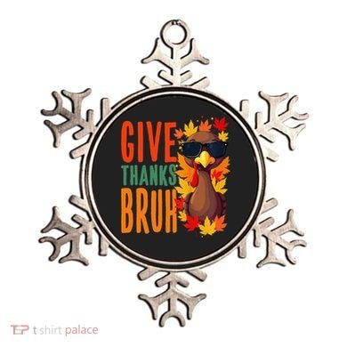 Give Thanks Bruh Funny Thanksgiving Turkey Thankful Bruh Gift Ornament