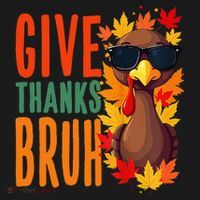 Give Thanks Bruh Funny Thanksgiving Turkey Thankful Bruh Gift Tank Top thumb 6