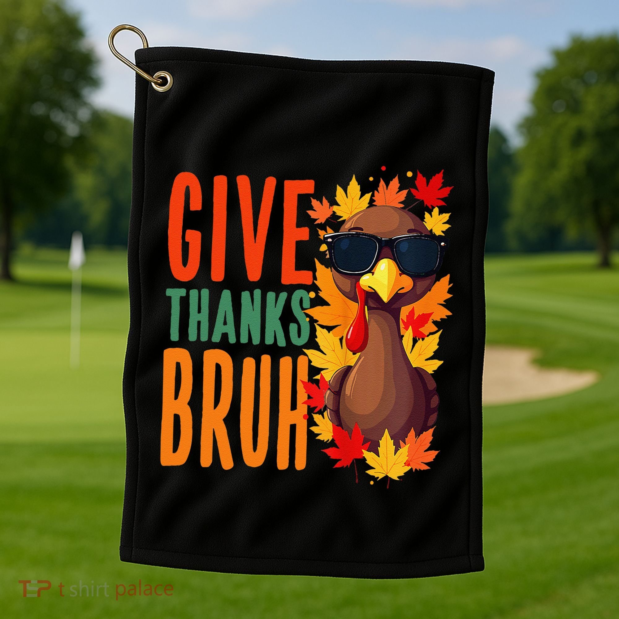 Give Thanks Bruh Funny Thanksgiving Turkey Thankful Bruh Gift Golf Towel