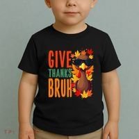 Give Thanks Bruh Funny Thanksgiving Turkey Thankful Bruh Gift Toddler T-Shirt thumb 2
