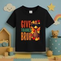 Give Thanks Bruh Funny Thanksgiving Turkey Thankful Bruh Gift Toddler T-Shirt thumb 3