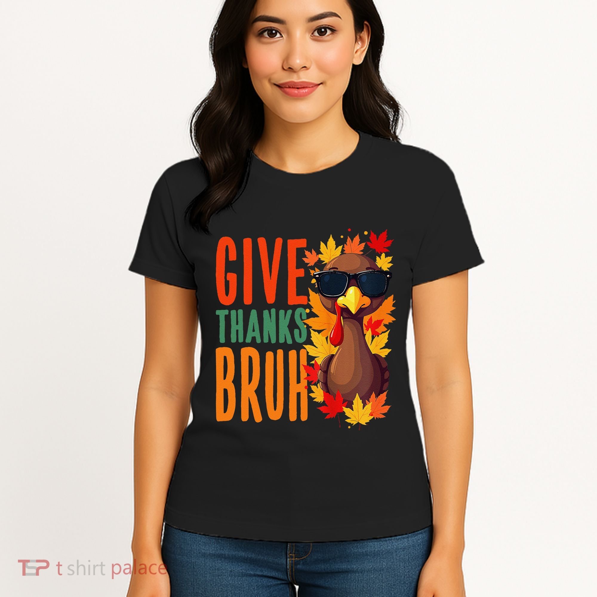 Give Thanks Bruh Funny Thanksgiving Turkey Thankful Bruh Gift Women's T-Shirt