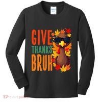 Give Thanks Bruh Funny Thanksgiving Turkey Thankful Bruh Gift Kids Long Sleeve Shirt thumb 0