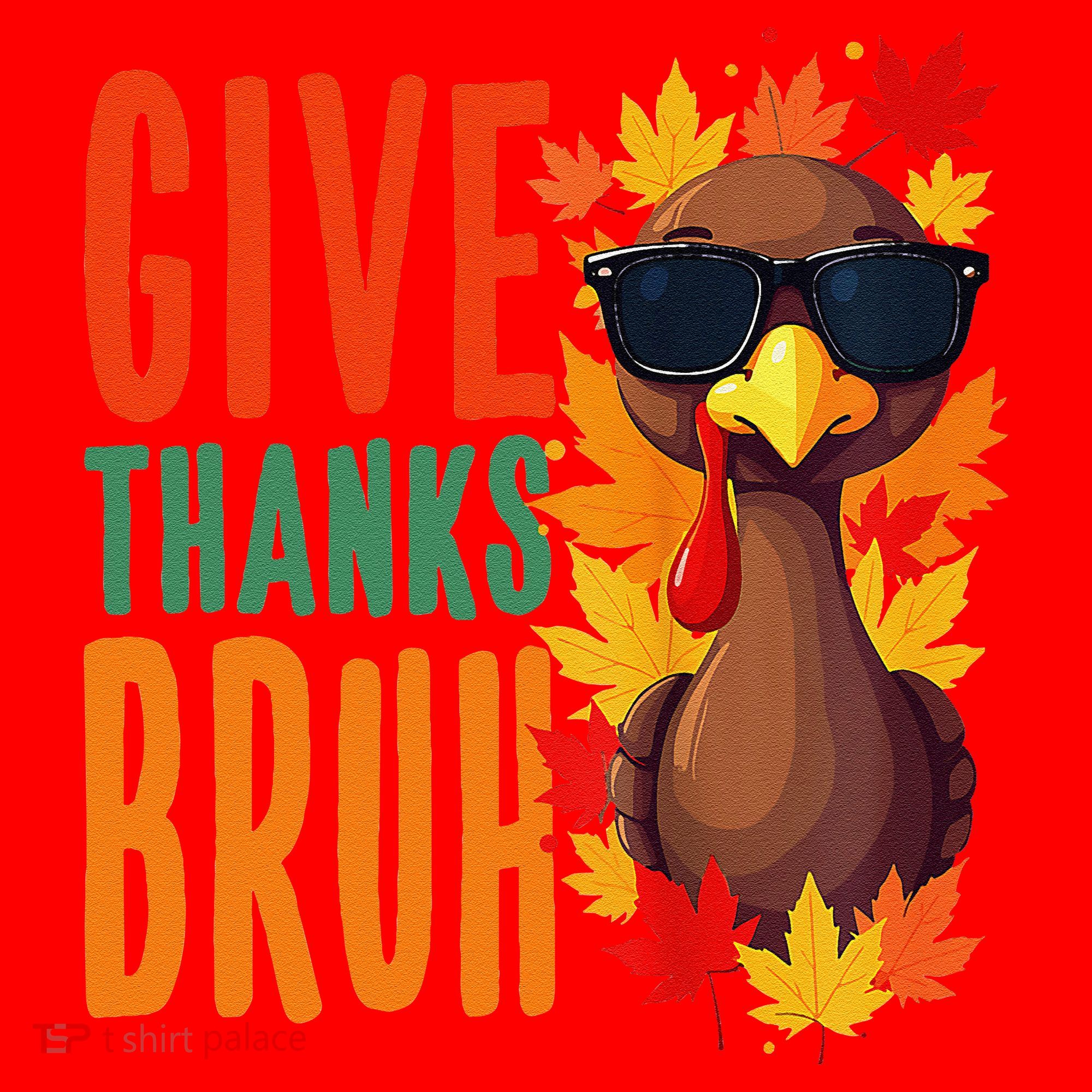 Give Thanks Bruh Funny Thanksgiving Turkey Thankful Bruh Gift Santa Hat